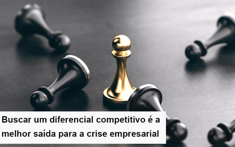 Diferencial Competitivo Do Que A Sua Empresa Precisa Na Crise Notícias E Artigos Contábeis Notícias E Artigos Contábeis - Ressul Contabilidade e Assessoria | Contabilidade em São Paulo