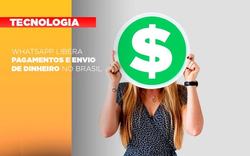 Whatsapp Libera Pagamentos Envio Dinheiro Brasil Notícias E Artigos Contábeis Notícias E Artigos Contábeis - Ressul Contabilidade e Assessoria | Contabilidade em São Paulo